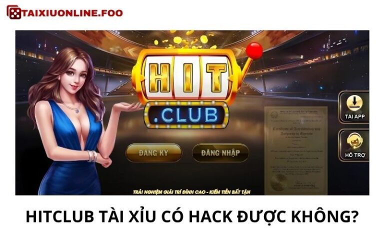 Hitclub Tai Xiu Co Hack Duoc Khong Su That Phia Sau Nhung Loi Don