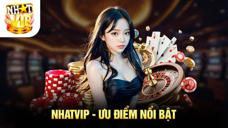 Nhất Vip là nền tảng gì?